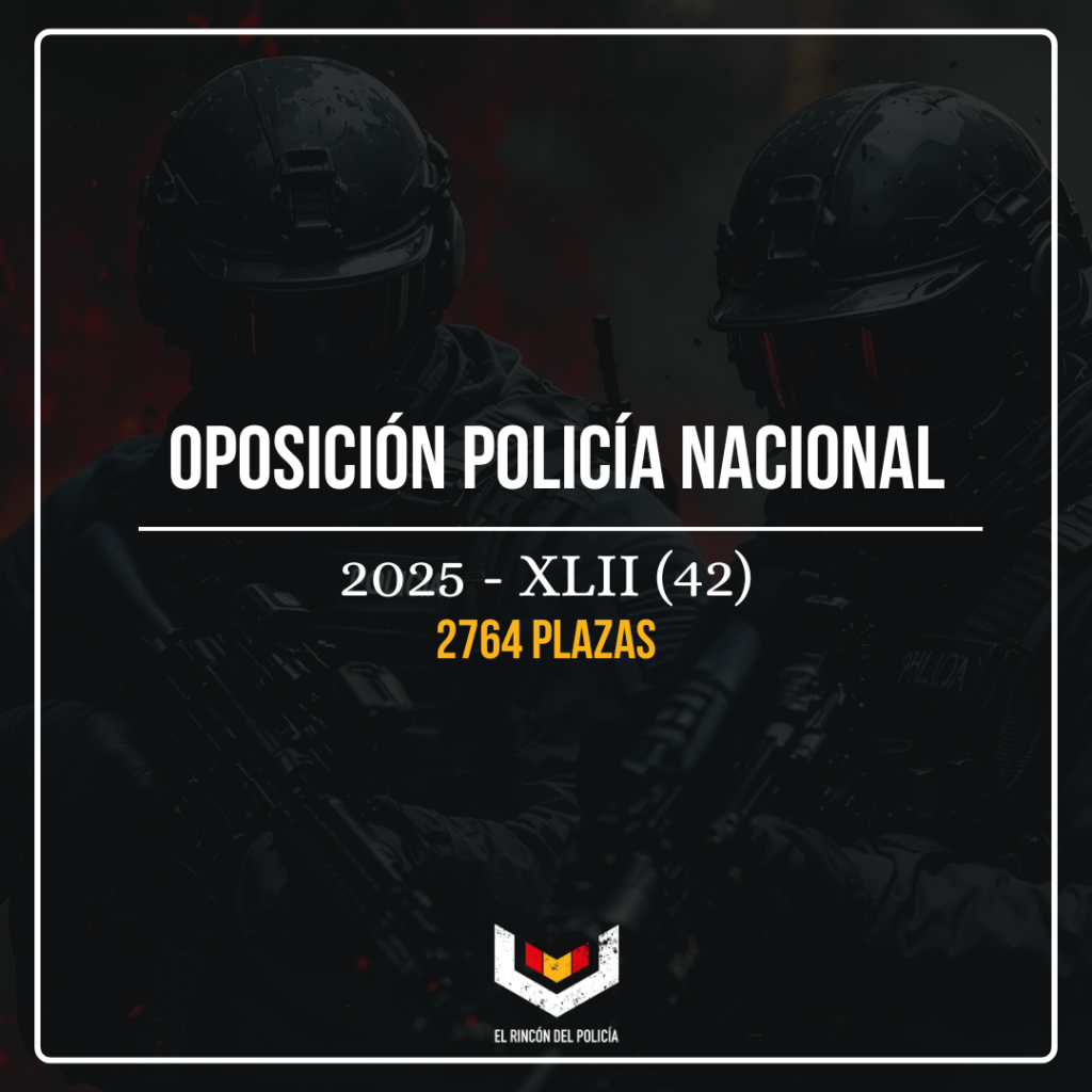 Oposición Policía Nacional 2025