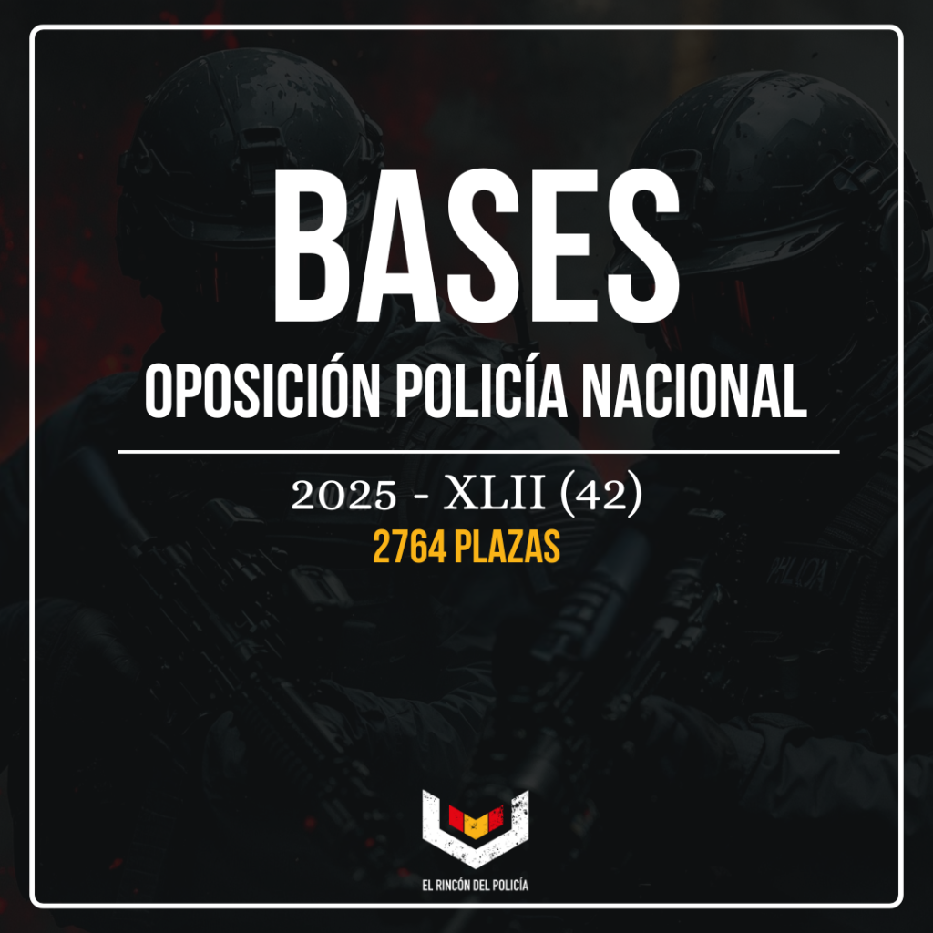 Bases Oposición Policía Nacional 2025