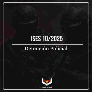 ISES 10/2025 Procedimiento Detención